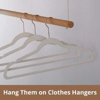 Hang Them on Clothes Hangers