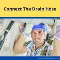 connect the drain hose