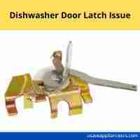 dishwasher door latch issue