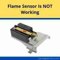 flame sensor is not working