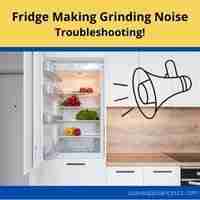fridge making grinding noise 2022 troubleshooting