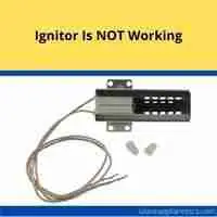 ignitor is not working