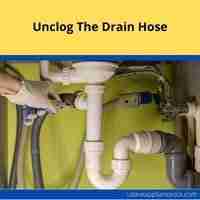 unclog the drain hose