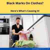 washing machine leaving black marks on clothes 2022 guide