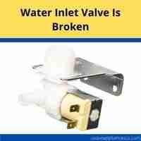 water inlet valve is broken