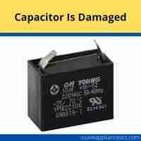 Capacitor is damaged