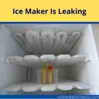 Ice maker is leaking
