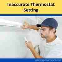 Inaccurate Thermostat Setting