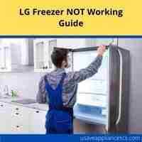 LG freezer NOT working but fridge is fine 2022 guide