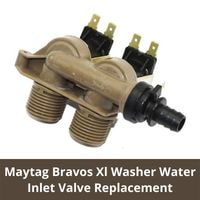 Maytag bravos xl washer water inlet valve replacement