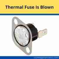 Thermal fuse is blown