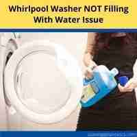 Whirlpool washer not filling with water 2022 guide