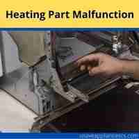 Heating part malfunction