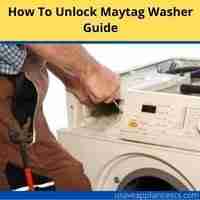 How to unlock Maytag washer 2022 guide