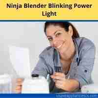 Ninja blender blinking power light issue 2022 troubleshooting