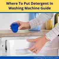Where to put detergent in Whirlpool washing machine 2022 guide