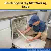 Bosch crystal dry not working issue 2022