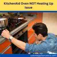 KitchenAid oven not heating up issue 2022