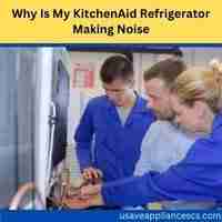 Why is my kitchenaid refrigerator making noise