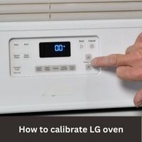 How to calibrate LG oven 2023