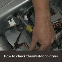 How To Check Thermistor On Dryer 2023 [Step By Step Guide]