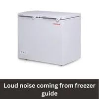 Loud noise coming from freezer 2023 guide