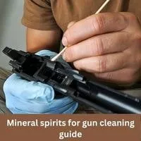 Mineral spirits for gun cleaning 2023 guide