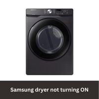 Samsung dryer not turning on