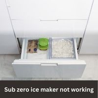 Sub zero ice maker not working 2023