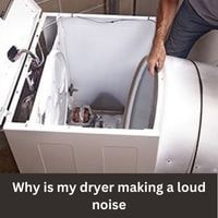 Why is my dryer making a loud noise 2023